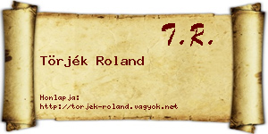 Törjék Roland névjegykártya